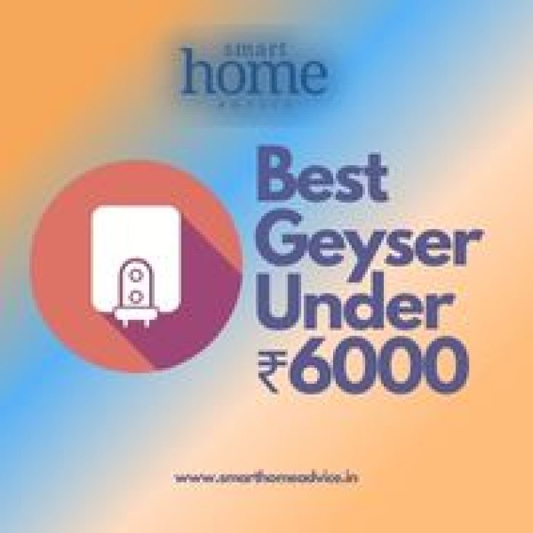 Best Geyser Under ₹6000